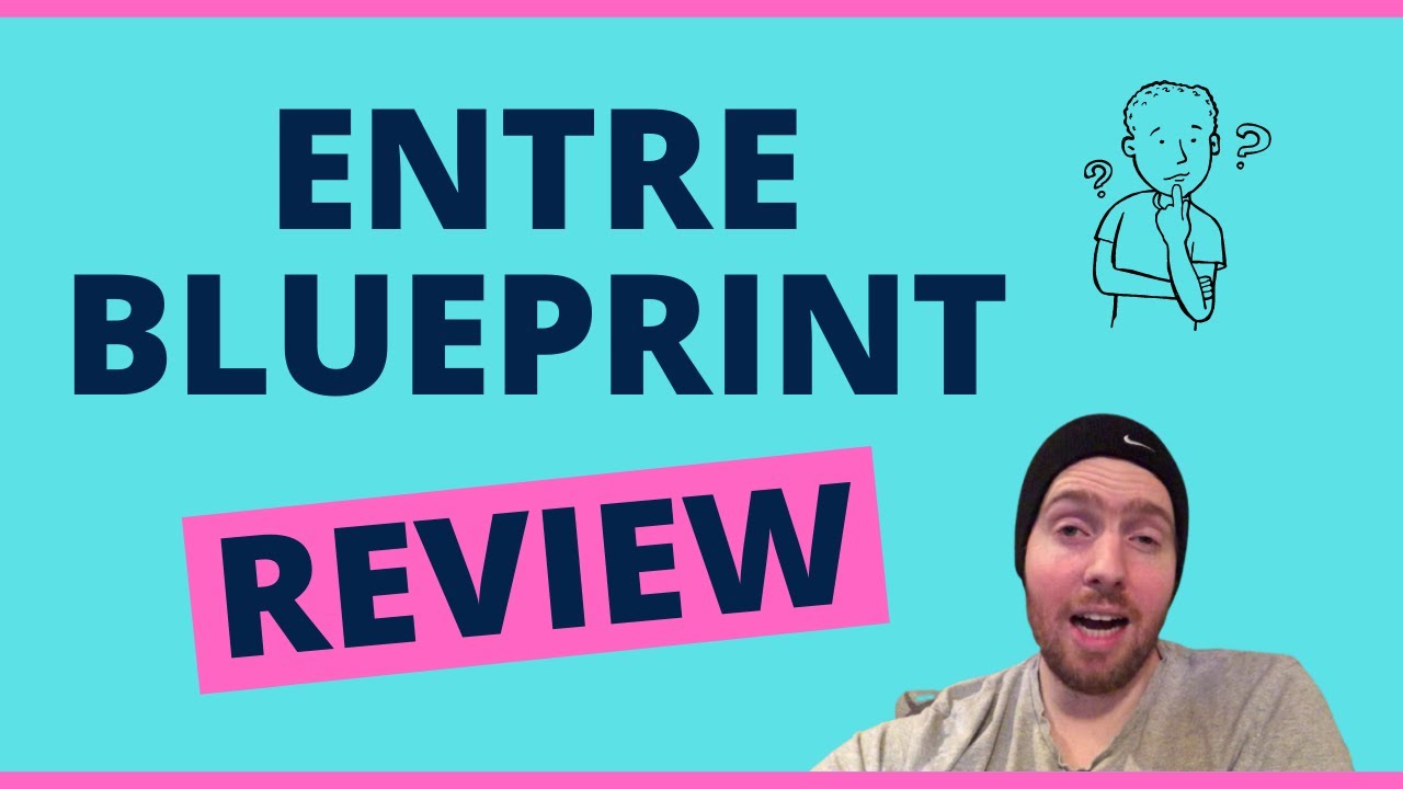 Entre Blueprint Review - Will It Teach You How To Be A Successful  Entrepreneur - YouTube