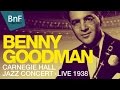 Benny Goodman and His Orchestra - Carnegie Hall Jazz Concert (live 1938)
