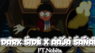 DARK SIDE X AAJA SANAM X NOBITA🔥🖤#darkside #aajasanam #trending #viral #mostpopular 🖤🐍 Resimi