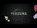 6 Dogs - Flossing (Official Audio)
