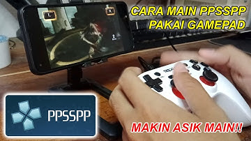 Cara Main PPSSPP Pakai Stik GamePad | How To Setup ANY Controller in PPSSPP