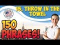 #15 Throw in the towel - Сдаться 🇺🇸 150 английских идиом