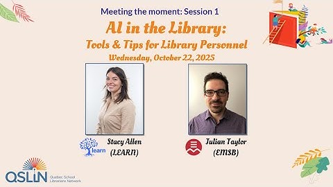 QSLiN PD 2025-2026 ; Session 1 - AI in the Library: Tools & Tips for Library Personnel