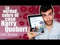 Reseña de "La verdad sobre el caso Harry Quebert" de Joël Dicker