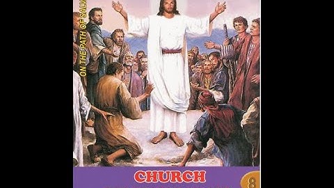 Church- The People of God – The Pilgrim Church - Catechism Standard  8- Lesson 10