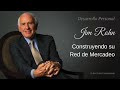 Construyendo su Red de Mercadeo - Jim Rohn