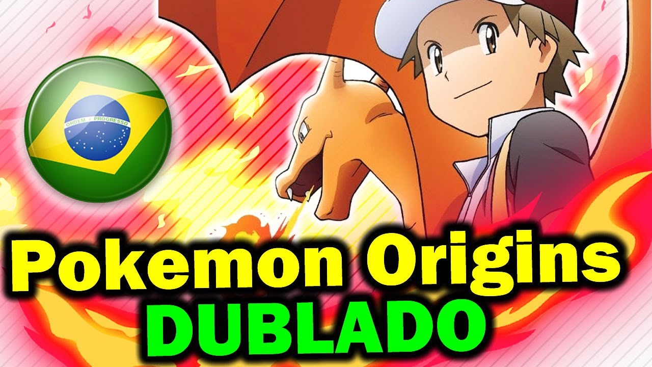 Pokemon Origins Dublado FandubbingBR – FanDub 