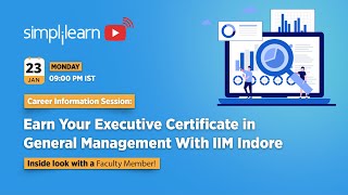🔥Earn Your Executive Certificate in General Management With IIM Indore | Simplilearn