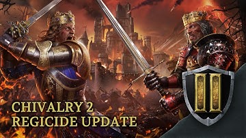 Chivalry 2 - Regicide Trailer