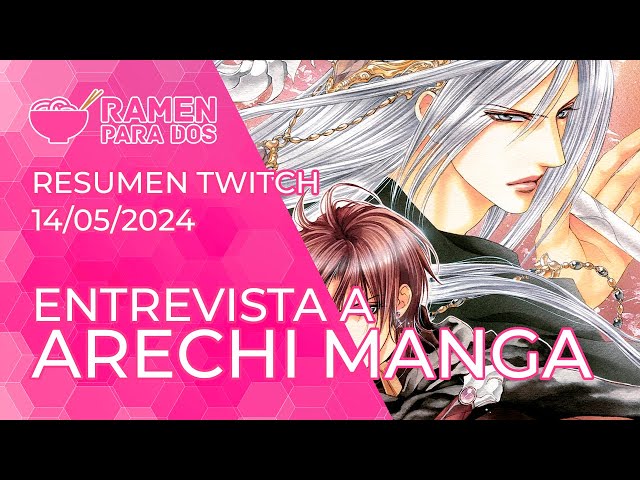 ENTREVISTA a ARECHI MANGA [mayo 2024] | Resumen #Twitch (14/05/2024)