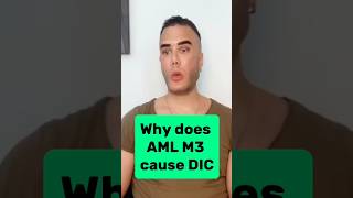 why Does Aml M3 Cause Dic