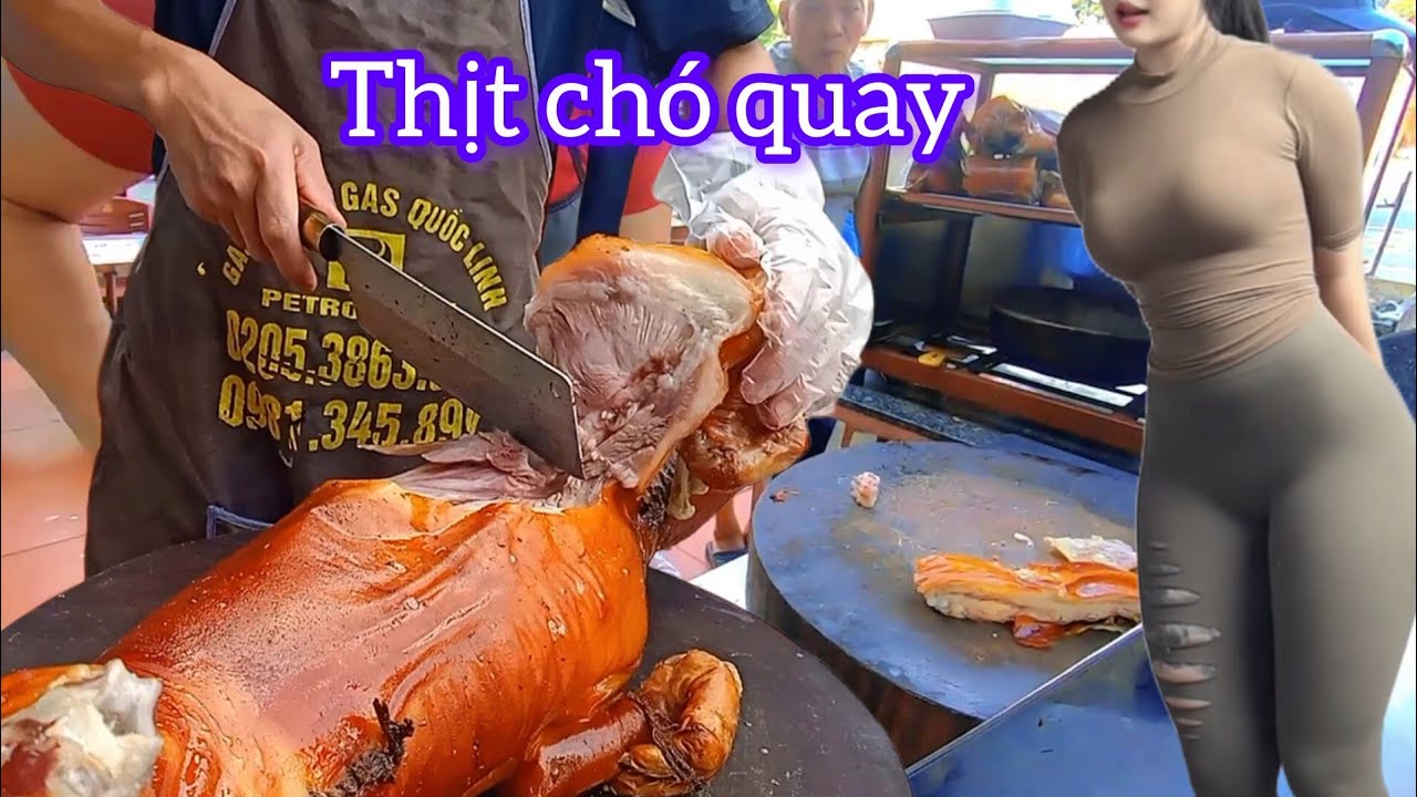 Thịt chó quay 250k món ăn ngon miệng vạn người mê ăn ngon - YouTube