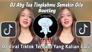 DJ ABG TUA TINGKAH MU SEMAKIN GILA | DJ ABG TUA VIRAL TIKTOK TERBARU 2025 YANG KALIAN CARI !!