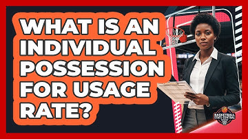 What Is An Individual Possession For Usage Rate?