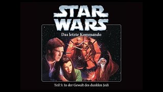 Star Wars Das Letzte Kommando Hörbuch (Band 3)