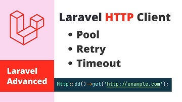 Laravel Advanced - HTTP-client (Pool, Opnieuw proberen, Time-out, Basisauthenticatie, Tokenauthen...