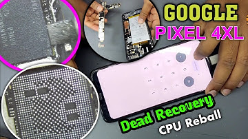 Google Pixel 4xl Dead issue Solve || CPU Reballing by@ranatelecom