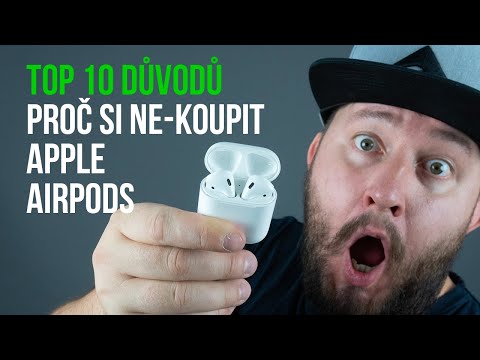 TOP 10 důvodů proč si (ne)koupit Apple AirPods