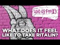 Ep 4 What It S Like To Take Ritalin If You Have ADHD 
