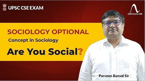 Concept in Sociology | Are You Social ? |  By Parveen Bansal Sir