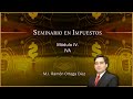 Seminario en Impuestos - Módulo IV: IVA