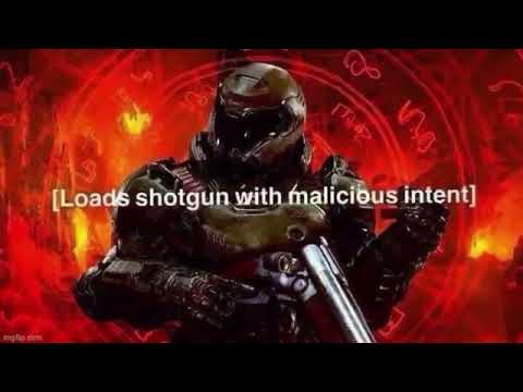 loads shotgun with malicious intent