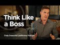 Problem Solving Like a Boss, Part 1- Craig Groeschel Leadership Podcast