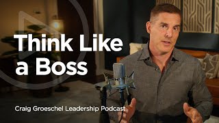 Problem Solving Like a Boss, Part 1- Craig Groeschel Leadership Podcast