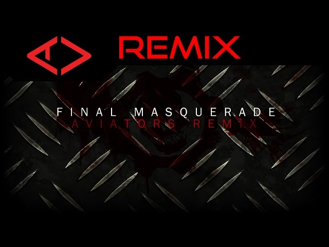 Linkin Park - Final Masquerade (Aviators Remix) class=