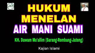 HUKUM MENELAN AIR MANI SUAMI #KajianFiqh #MadzhabSyafiiy