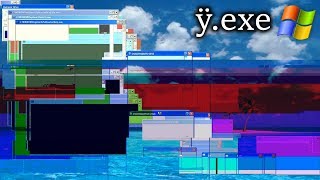 ÿ.exe | Windows XP ultimate death
