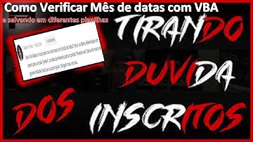 [VBA] Como Verificar o Mes de um intervalo dinâmico de datas