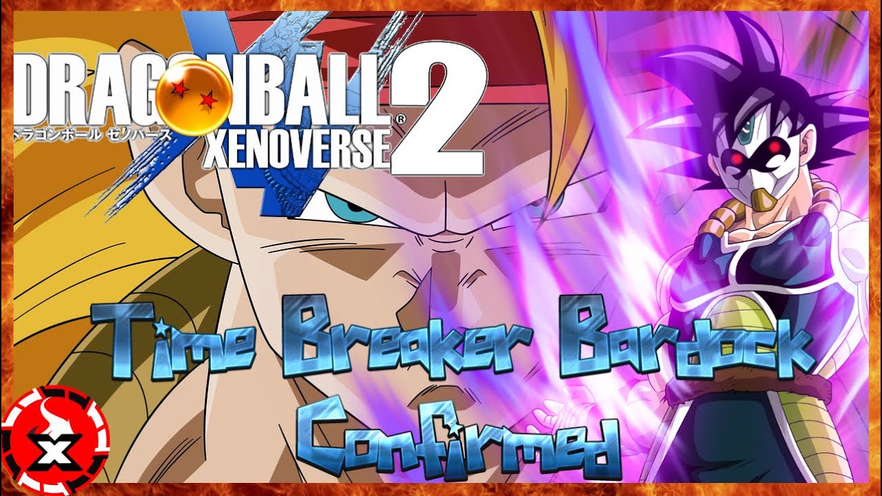 TIME BREAKER BARDOCK CONFIRMED!!! Dragon Ball Xenoverse 2 [Discussion/News Update]