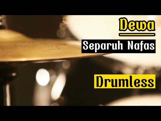 Drumless Backing Tracks Dewa Separuh Nafas#drumless#drumcover #dewa class=