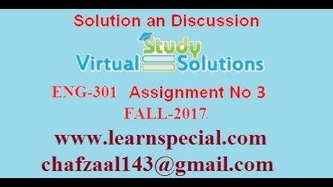 eng301 assignment 3 solution fall 2017