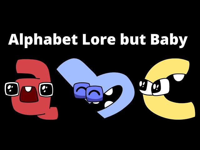 Baby Alphabet Lore (Screenshot) by KittyPoofBaby on DeviantArt