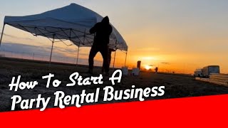 How To Start A Party Rental Business With Only $500 screenshot 1