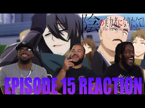 Mundane Man Arrives! | The Eminence In Shadow Episode 15 Reaction