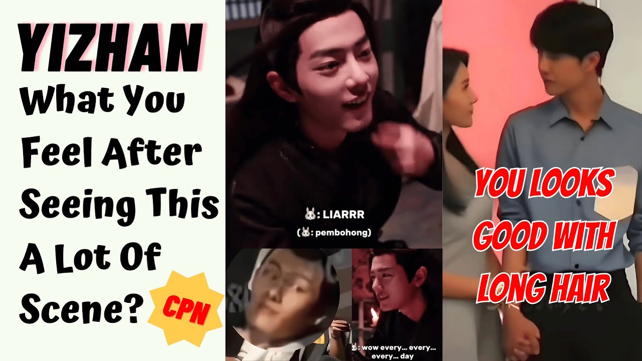 #Yizhan What You Feel After Seeing This A Lot Of Scene? #bjyx #bjyxszd #theuntamed