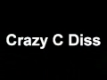 Crazy C Diss 2003
