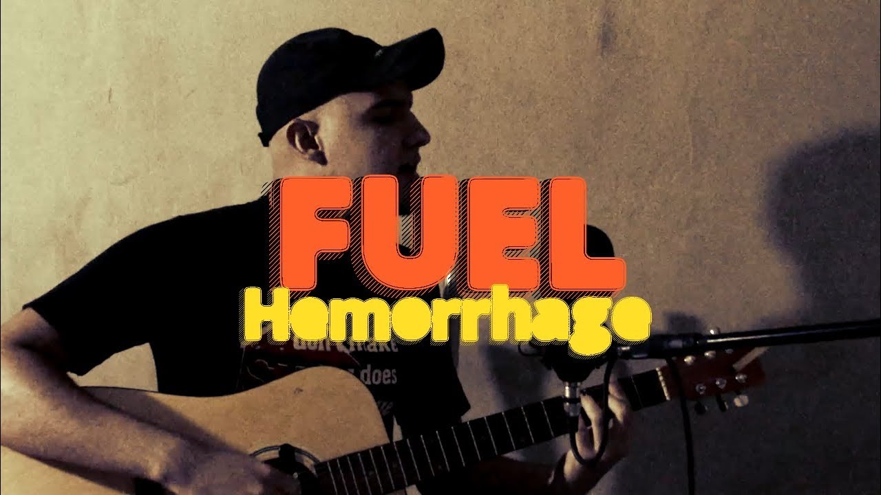 Fuel Hemorrhage (cover) YouTube
