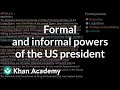 Presidential Powers Unveiled: Formal and Informal Roles in the U.S. Government