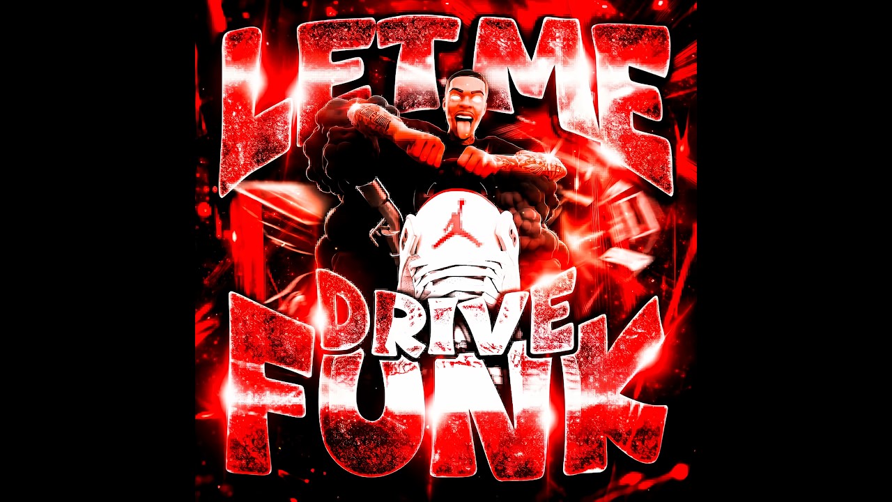 Tonton LET ME DRIVE FUNK di YouTube Tonton LET ME DRIVE FUNK di YouTube