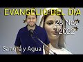 Evangelio Del Dia Hoy - Lunes 28 Noviembre 2022- Sangre y Agua