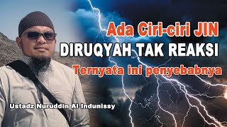 KENAPA SAAT DIRUQYAH TIDAK REAKSI (Ustadz Nuruddin Al Indunissy)