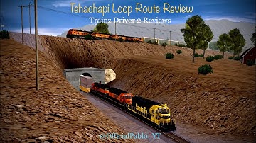 Tehachapi Loop Route Review | Trainz Driver 2 Reviews