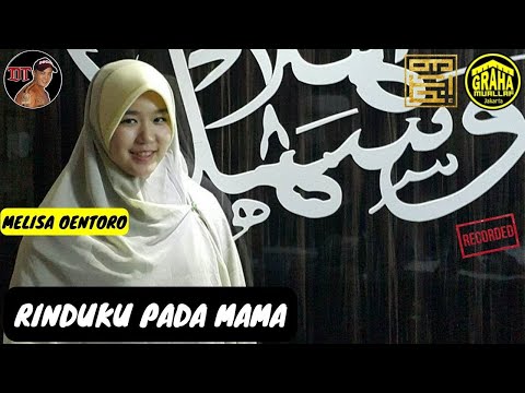 RINDU MAMA - MELISA OENTORO