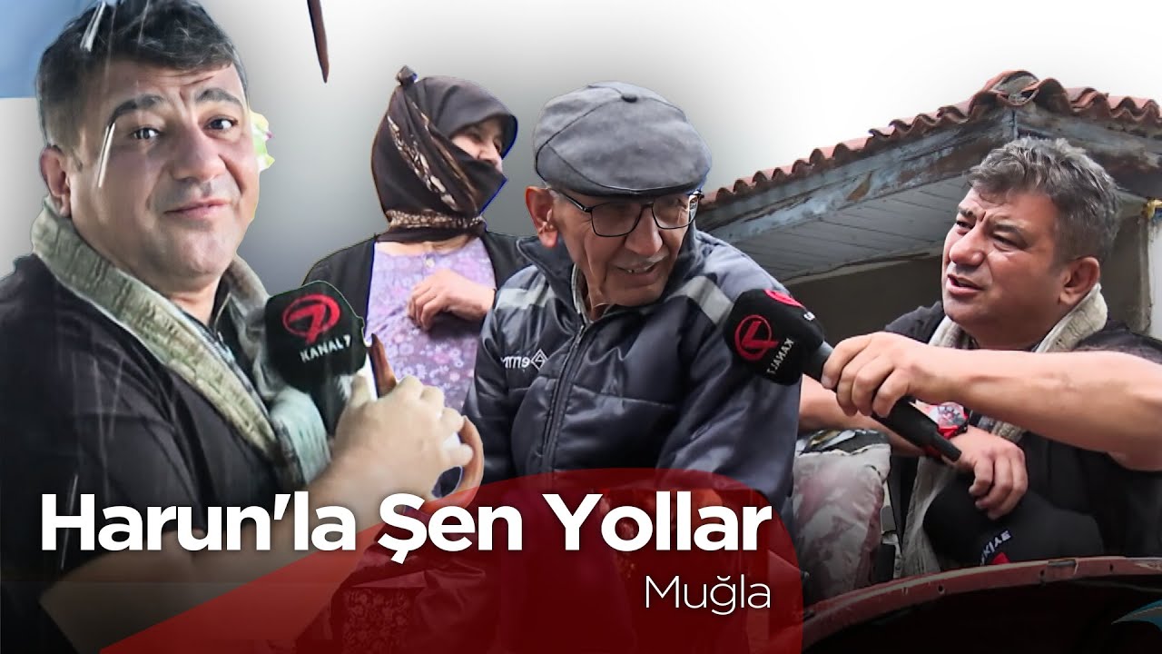 Harun'la Şen Yollar  - Muğla | 1 Kasım 2025