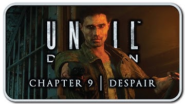CHAPTER 9: DESPAIR | Until Dawn Blind Playthrough #9 (PS4)