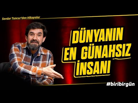 Dünyanın En Günahkar İnsanı - Serdar Tuncer